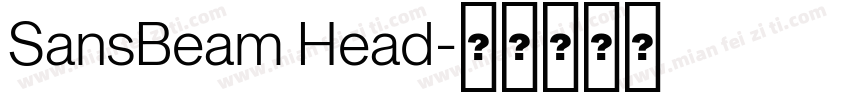 SansBeam Head字体转换